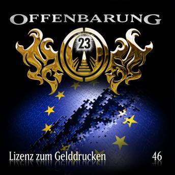 [German] - Offenbarung 23, Folge 46: Lizenz zum Gelddrucken