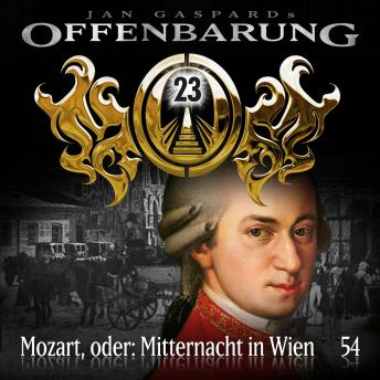 [German] - Offenbarung 23, Folge 54: Mozart, oder: Mitternacht in Wien