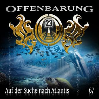 Offenbarung 23, Folge 67: Auf der Suche nach Atlantis