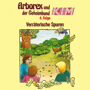 Arborex und der Geheimbund KIM, Folge 4: Verräterische Spuren