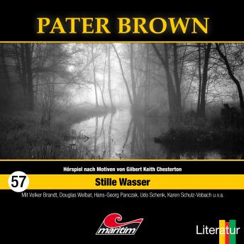 Pater Brown, Folge 57: Stille Wasser, Audio book by Tom Balfour, Phil Cabras