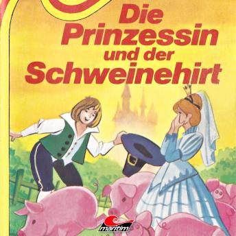 Die Prinzessin und der Schweinehirt, Audio book by Hans Christian Andersen, Wilhelm Hauff, Kurt Vethake