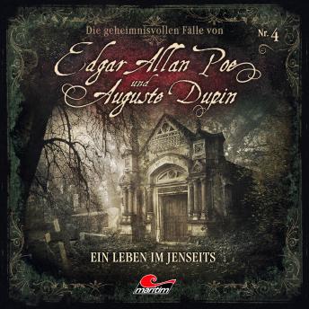 [German] - Edgar Allan Poe & Auguste Dupin, Folge 4: Ein Leben im Jenseits
