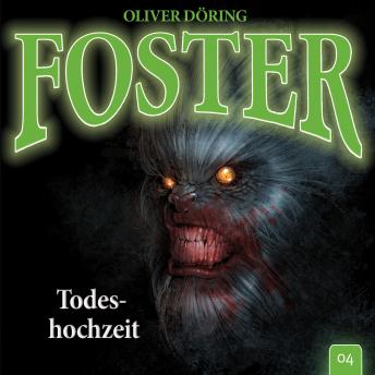 Foster, Folge 4: Todeshochzeit (Oliver Döring Signature Edition)