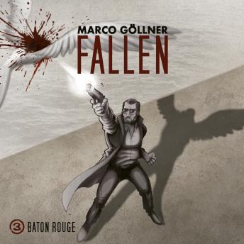 [German] - Fallen, Folge 3: Baton Rouge