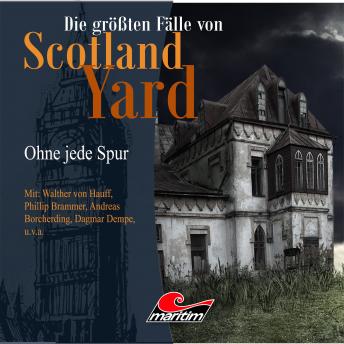 [German] - Die größten Fälle von Scotland Yard, Folge 19: Ohne jede Spur