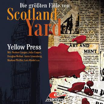 [German] - Die größten Fälle von Scotland Yard, Folge 26: Yellow Press