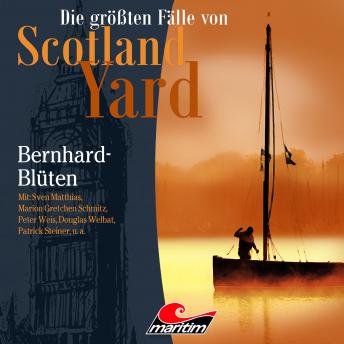 [German] - Die größten Fälle von Scotland Yard, Folge 31: Bernhard-Blüten