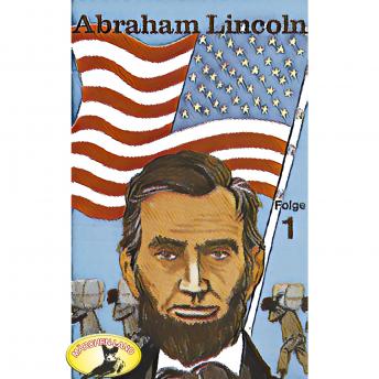 Abenteurer unserer Zeit, Abraham Lincoln, Folge 1 sample.
