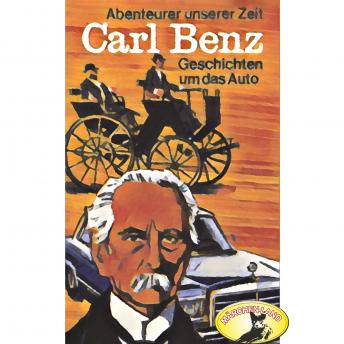Abenteurer unserer Zeit, Carl Benz sample.