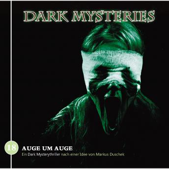 [German] - Dark Mysteries, Folge 18: Auge um Auge