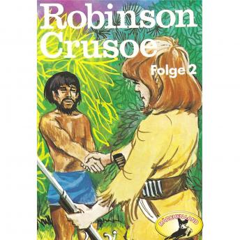 [German] - Robinson Crusoe - Daniel Defoe, Folge 2: Robinson Crusoe