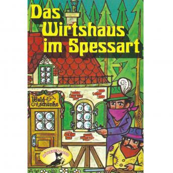 Wilhelm Hauff, Das Wirtshaus im Spessart, Audio book by Wilhelm Hauff