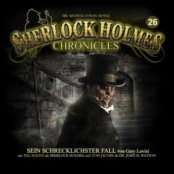 [German] - Sherlock Holmes Chronicles, Folge 26: Sein schrecklichster Fall