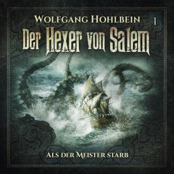[German] - Der Hexer von Salem, Folge 1: Als der Meister starb
