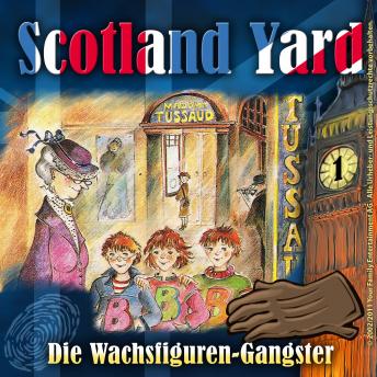 Scotland Yard, Folge 1: Die Wachsfiguren-Gangster
