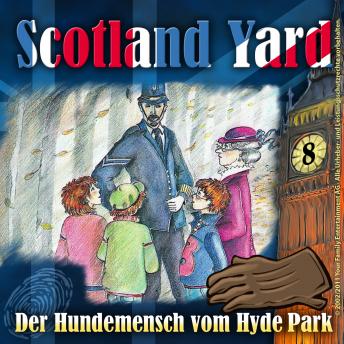 [German] - Scotland Yard, Folge 8: Der Hundemensch vom Hyde Park