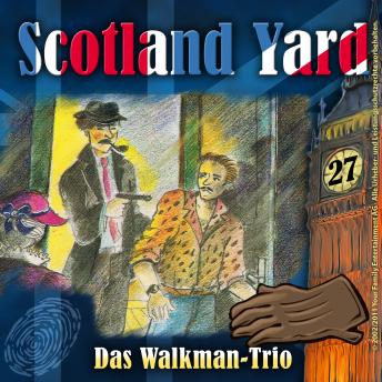 [German] - Scotland Yard, Folge 27: Das Walkman-Trio