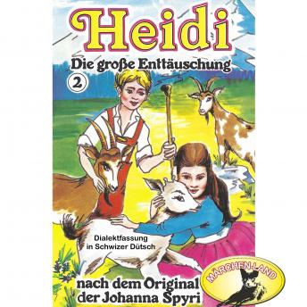 [German] - Heidi, Folge 2: Die große Enttäuschu