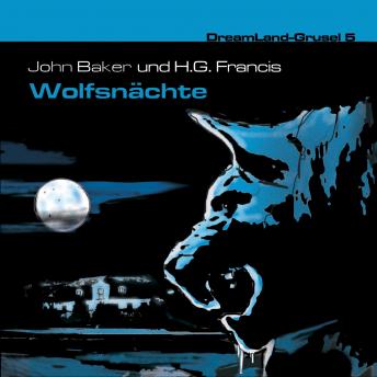 [German] - Dreamland Grusel, Folge 5: Wolfsnächte