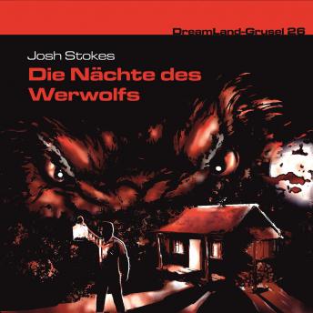 [German] - Dreamland Grusel, Folge 26: Die Nächte des Werwolfs