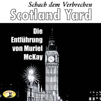 [German] - Scotland Yard, Schach dem Verbrechen, Folge 2: Die Entführung von Muriel McKay