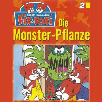 [German] - Fix & Foxi, Folge 2: Die Monster-Pflanze