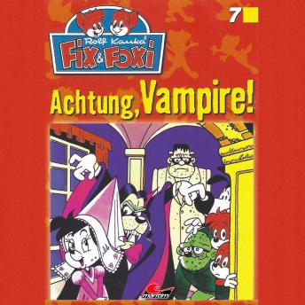 Fix & Foxi, Folge 7: Achtung, Vampire!