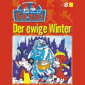 Fix & Foxi, Folge 8: Der ewige Winter