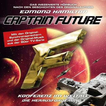 [German] - Captain Future, Die Herausforderung, Folge 2: Konferenz im Weltall