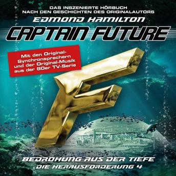 [German] - Captain Future, Die Herausforderung, Folge 4: Bedrohung aus der Tiefe