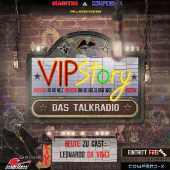 [German] - VIPStory - Das Talkradio, Folge 1: Leonardo da Vinci