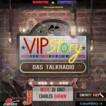[German] - VIPStory - Das Talkradio, Folge 4: Charles Darwin