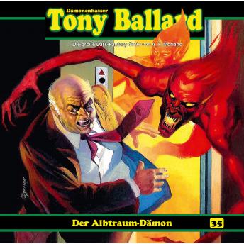[German] - Tony Ballard, Folge 35: Der Albtraum-Dämon