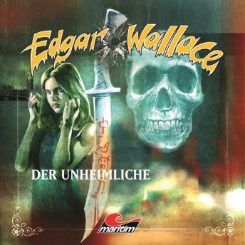 [German] - Edgar Wallace, Folge 15: Der Unheimliche