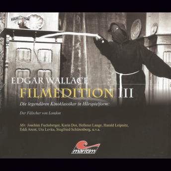Edgar Wallace - Filmedition, Folge 8: Der Fälscher von London, Audio book by Edgar Wallace, Johannes Kai