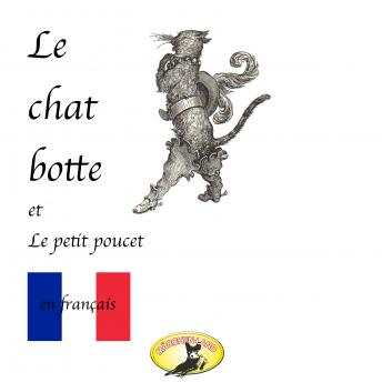 Contes de fées en français, Le chat botté / Le petit poucet, Audio book by Charles Perrault
