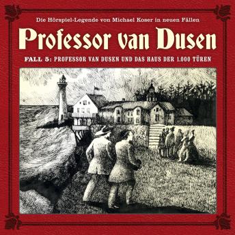 [German] - Professor van Dusen, Die neuen Fälle, Fall 5: Professor van Dusen und das Haus der 1000 Türen