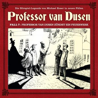 Professor van Dusen, Die neuen Fälle, Fall 7: Professor van Dusen zündet ein Feuerwerk