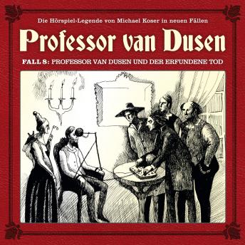 Professor van Dusen, Die neuen Fälle, Fall 8: Professor van Dusen und der erfundene Tod