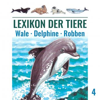 [German] - Lexikon der Tiere, Folge 4: Wale - Delphine - Robben