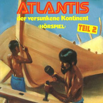 Download Best Audiobooks Kids Atlantis der versunkene Kontinent, Folge 2 by Gerd Von Haßler Free Audiobooks Kids free audiobooks and podcast