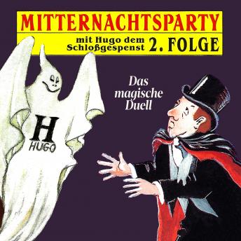 [German] - Mitternachtsparty, Folge 2: Das magische Duell