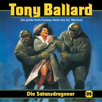 [German] - Tony Ballard, Folge 5: Die Satansdragoner