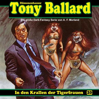 [German] - Tony Ballard, Folge 20: In den Krallen der Tigerfrauen