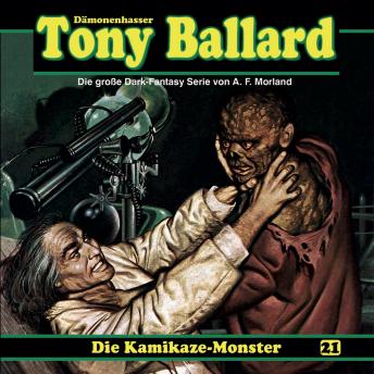 [German] - Tony Ballard, Folge 21: Die Kamikaze-Monster