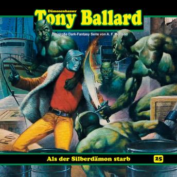 [German] - Tony Ballard, Folge 25: Als der Silberdämon starb