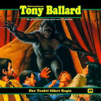 [German] - Tony Ballard, Folge 28: Der Teufel führt Regie