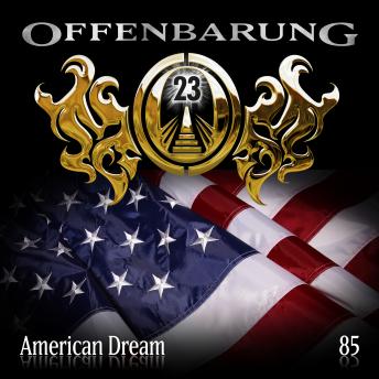 Offenbarung 23, Folge 85: American Dream, Audio book by Markus Duschek
