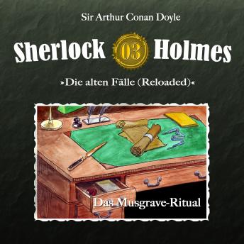 [German] - Sherlock Holmes, Die alten Fälle (Reloaded), Fall 3: Das Musgrave-Ritual